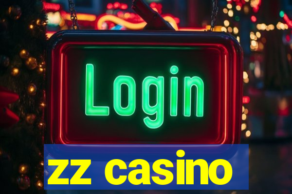 zz casino